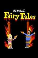 Watch JJ Villard\'s Fairy Tales Projectfreetv