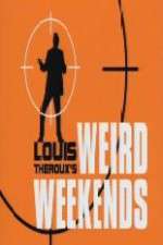 louis theroux's weird weekends tv poster