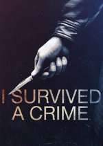 Watch I Survived a Crime Projectfreetv