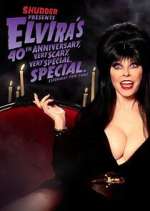 Watch Elvira's 40th Anniversary, Very Scary, Very Special Special Projectfreetv