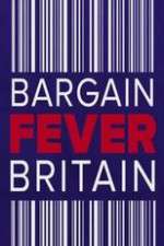 Watch Bargain Fever Britain Projectfreetv