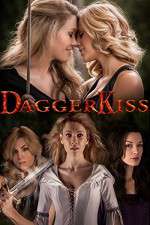 Watch Dagger Kiss Projectfreetv
