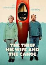 the thief, his wife and the canoe tv poster