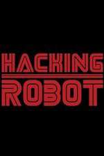 Watch Hacking Robot Projectfreetv