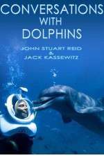 Watch Conversations with Dolphins Projectfreetv