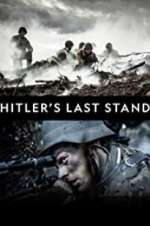 Watch Hitler\'s Last Stand Projectfreetv