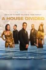 Watch A House Divided Projectfreetv