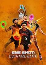 one shot: overtime elite tv poster