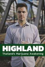 Watch Highland: Thailand's Marijuana Awakening Projectfreetv