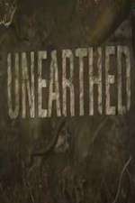 Watch Unearthed Projectfreetv
