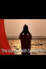 Watch The Ganges with Sue Perkins Projectfreetv