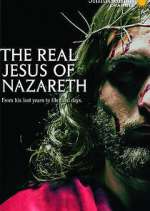 Watch The Real Jesus of Nazareth Projectfreetv