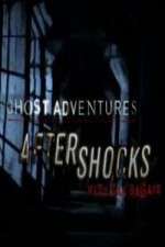 Watch Ghost Adventures Aftershocks Projectfreetv