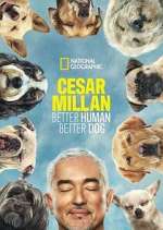 Watch Projectfreetv Cesar Millan: Better Human Better Dog Online