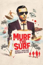 Watch Projectfreetv Murf the Surf Online