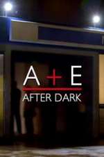 Watch Projectfreetv A&E After Dark Online