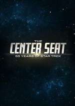 Watch The Center Seat: 55 Years of Star Trek Projectfreetv