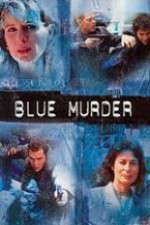 Watch Blue Murder Projectfreetv