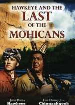 Watch Hawkeye and the Last of the Mohicans Projectfreetv