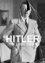 Watch Hitler: The Lost Tapes Projectfreetv