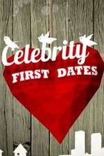 Watch Celebrity First Dates Projectfreetv