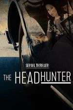 Watch Projectfreetv Serial Thriller: The Head Hunter Online