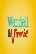 Watch Wendell and Vinnie Projectfreetv
