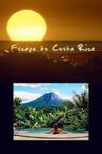 Watch Escape to Costa Rica Projectfreetv