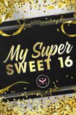 Watch My Super Sweet 16 Projectfreetv