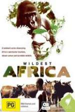 Watch Wildest Africa Projectfreetv