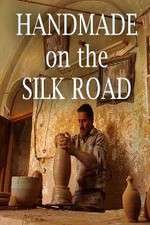 Watch Handmade on the Silk Road Projectfreetv