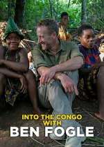 Watch Into the Congo with Ben Fogle Projectfreetv