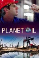 Watch Planet Oil Projectfreetv