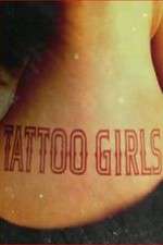 Watch Tattoo Girls Projectfreetv