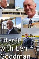 Watch Titanic with Len Goodman Projectfreetv