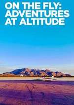 on the fly: adventures at altitude tv poster