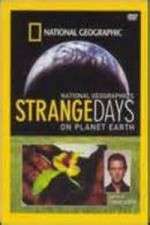 Watch Strange Days on Planet Earth Projectfreetv