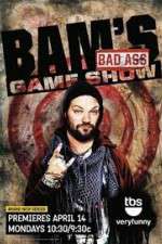 Watch Bam's Bad Ass Game Show Projectfreetv