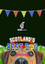 Watch Scotland's Best Dog Projectfreetv