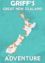 Watch Griff's Great New Zealand Adventure Projectfreetv