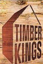 Watch Timber Kings Projectfreetv