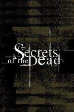 Watch Secrets of the Dead Projectfreetv