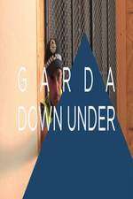 Watch Garda Down Under Projectfreetv