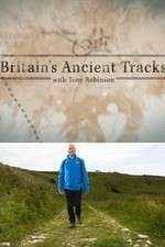 Watch Britains Ancient Tracks with Tony Robinson Projectfreetv