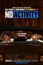 Watch No Activity (2017) Projectfreetv