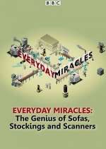 Watch Everyday Miracles: The Genius of Sofas, Stockings and Scanners Projectfreetv