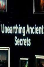 Watch Unearthing Ancient Secrets Projectfreetv