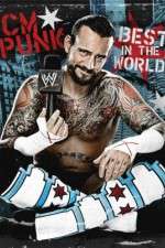 Watch WWE CM Punk - Best in the World Projectfreetv