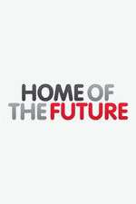 Watch Home of the Future Projectfreetv