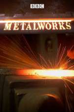 Watch Metalworks! Projectfreetv